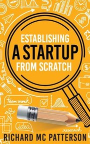 Cover of: Establishing a Startup from Scratch