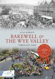 Cover of: Bakewell and the Wye Valley