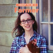 Cover of: I Want to Be a Farmer