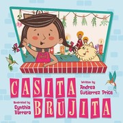 Casita Brujita by Andrea Gutierrez Price, Cynthia Barrera