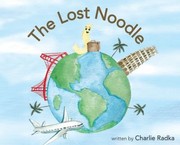 Lost Noodle by Charlie Radka, Matthew Biles