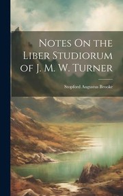 Cover of: Notes on the Liber Studiorum of J. M. W. Turner