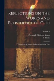 Cover of: Reflections on the Works and Providence of God: Throughout All Nature, for Every Day in the Year; Volume 3