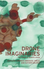 Cover of: Drone Imaginaries: The Power of Remote Vision