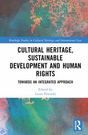 Cover of: Cultural Heritage, Sustainable Development and Human Rights: Towards an Integrated Approach