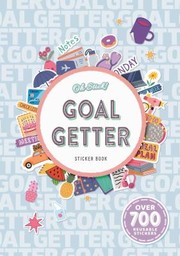 Cover of: Oh Stick! Goal Getter Sticker Book: Over 700 Stickers for Daily Planning and More