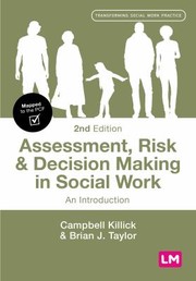 Cover of: Assessment, Risk and Decision Making in Social Work by Campbell Killick, Brian J. Taylor