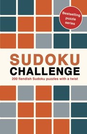 Cover of: Sudoku Challenge: Over 240 Puzzles to Do Anywhere, Anytime