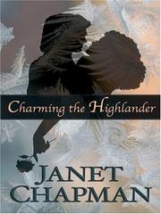 Cover of: Charming the highlander by Janet Chapman