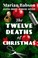 Cover of: Twelve Deaths of Christmas