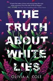 Cover of: Truth about White Lies