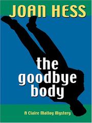 Cover of: The goodbye body: a Claire Malloy mystery