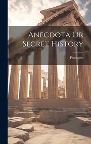 Cover of: Anecdota or Secret History by Procopius, Procopius