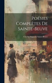 Cover of: Poésies Complètes de Sainte-Beuve