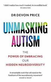 Cover of: Unmasking Autism by Devon Price