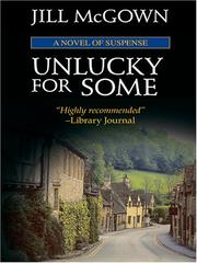 Cover of: Unlucky for some by Jill McGown