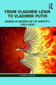 Cover of: From Vladimir Lenin to Vladimir Putin : Russia in Search of Its Identity by Vladimir N. Brovkin, Vladimir N. Brovkin