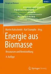 Cover of: Energie Aus Biomasse: Ressourcen und Bereitstellung