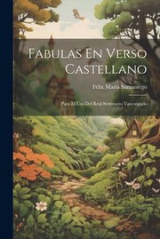 Cover of: Fabulas en Verso Castellano: Para el Uso Del Real Seminario Vascongado