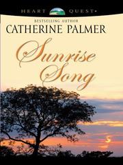 Cover of: Sunrise song by Catherine Palmer