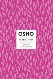 Cover of: Happiness by Osho, Osho