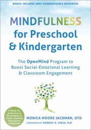 Cover of: Mindfulness for Preschool and Kindergarten: The OpenMind Program to Boost Social Emotional Learning and Classroom Engagement