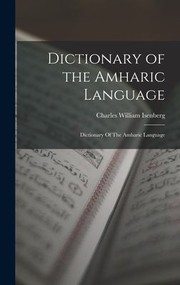 Cover of: Dictionary of the Amharic Language: Dictionary of the Amharic Language