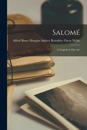 Cover of: Salomé: A Tragedy in One Act