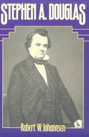 Cover of: Stephen A. Douglas by Robert Walter Johannsen