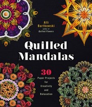 Cover of: Quilled Mandalas: 30 Paper Projects for Creativity and Relaxation