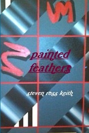 Cover of: painted feathers by Steven Ross Keith