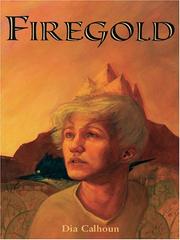 Firegold by Dia Calhoun