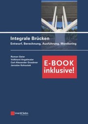 Cover of: Integrale Brücken: Entwurf, Berechnung, Ausführung, Monitoring