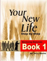 Cover of: Your New Life Step by Step - Book 1