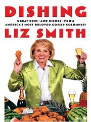 Cover of: Dishing: Great Dish - and Dishes - From America's Most Beloved Gossip Columnist