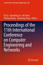 Cover of: Proceedings of the 11th International Conference on Computer Engineering and Networks