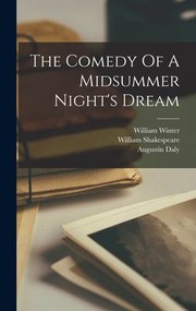 Cover of: Comedy of a Midsummer Night's Dream by William Shakespeare, Augustin Daly, William Winter