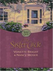 Cover of: The Sister circle by Vonette Z. Bright, Nancy Moser, Vonette Z. Bright