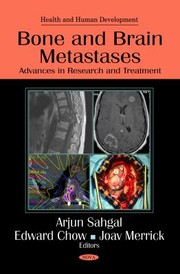 Cover of: Bone and Brain Metastases: Advances in Research and Treatment