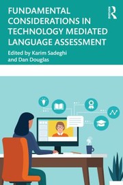 Cover of: Fundamental Considerations in Technology Mediated Language Assessment