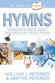 Cover of: Complete Book of Hymns by William Petersen, Ardythe Petersen