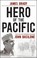 Cover of: Hero of the Pacific