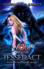 Cover of: Wolf of the Tesseract: Wolves of the Tesseract 1