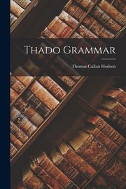 Cover of: Thado Grammar by Thomas Callan Hodson