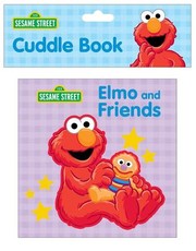 Cover of: Sesame Street: Elmo and Friends Cuddle Book