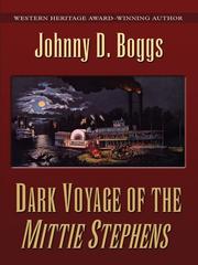 Cover of: Dark voyage of the Mittie Stephens by Johnny D. Boggs