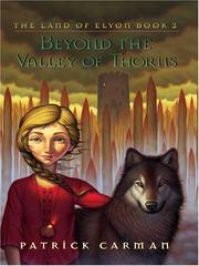 Cover of: Beyond the Valley of Thorns (The Land of Elyon, #2)