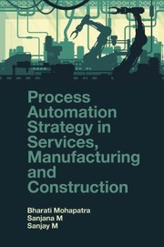 Cover of: Process Automation Strategy in Services, Manufacturing and Construction