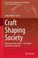 Cover of: Craft Shaping Society