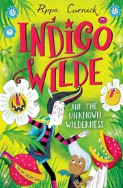 Cover of: Indigo Wilde and the Unknown Wilderness: Book 2